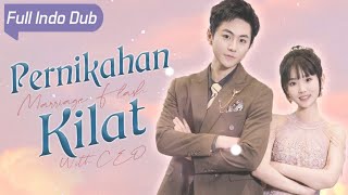 Pernikahan Kilat Drama Cina Full Indo Dub