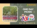 One Day Picnic - KG, Galaxy I,II,III