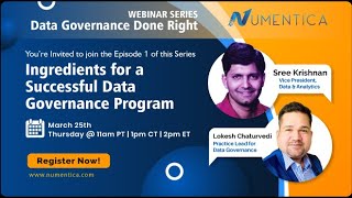 Ingredients for a Successful Data Governance Program | Data Gov. Done Right Series Epi.1 | Numentica