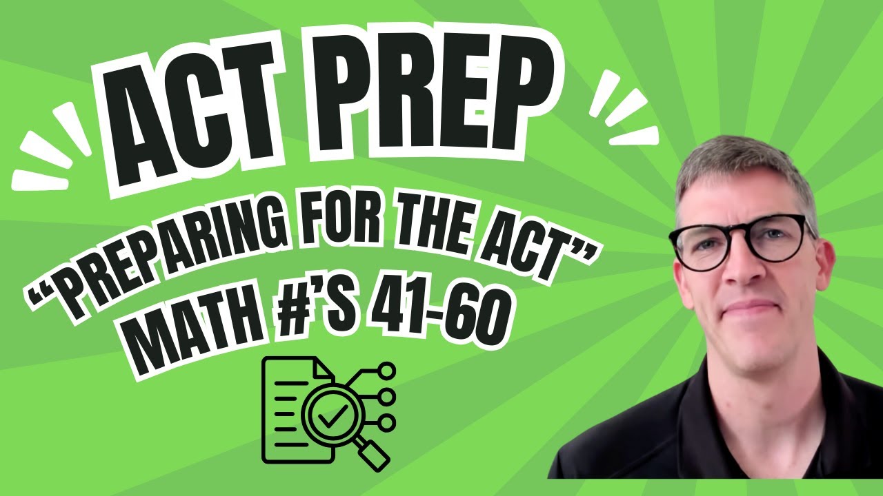 Video Tutorial Act Math S 41 60 From Preparing For The Act Youtube