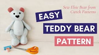 Easy teddy bear pattern - Elsie Bear - A step by Step Video Tutorial