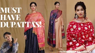 MUST HAVE DUPATTAS | INDIANS FASHION | FASHIONPEDIA BY SUREKHA |