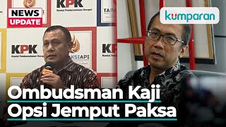 KPK Tolak Diperiksa Ombudsman Terkait Pemberhentian Brigjen Endar