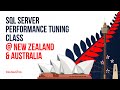 Practical SQL Server Performance Tuning @ New Zealand & Australia