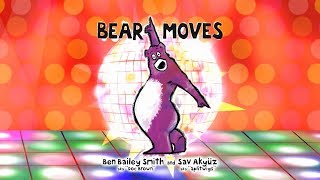 Bear Moves by Ben Bailey Smith \u0026 Sav Akyuz, Book Trailer