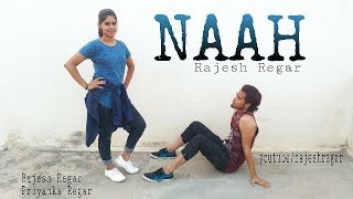 NAAH || Hardy Sandu ||  dance cover by || Rajesh Regar & Priyanka Regar ||