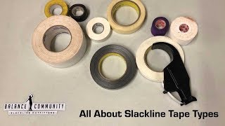 Slack Science - All About Different Slackline Tapes