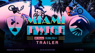 Miami Twice Trailer