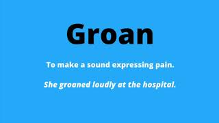 Learn English Vocabulary - Groan