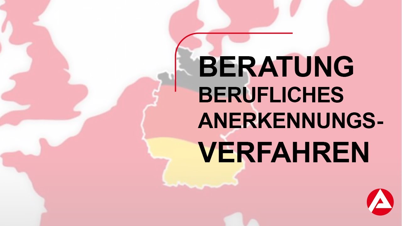 Beratung Für Das Berufliche Anerkennungsverfahren In Deutschland - YouTube