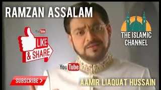 Ramzan Assalam | Naat | By Aamir Liaquat Hussain | 2007