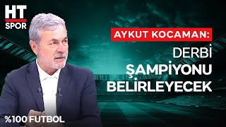 Aykut Kocaman, Fenerbahçe'nin Son Durumu Hakkında Açıklamlarda Bulundu- %100 Futbol