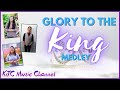 Glory To The King Medley (Video-Lyric)| Kingdom Singers | Original Kingdom Music Composition