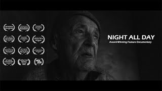 Night All Day – Award-Winning Feature Documentary(ENG)