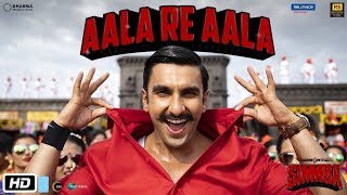 Aala Re Aala Simmba Ala | Simmba Movi | Full HD Song | Ranveer Singh |