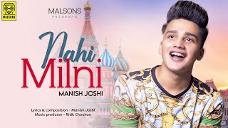Nahi Milni - Manish Joshi