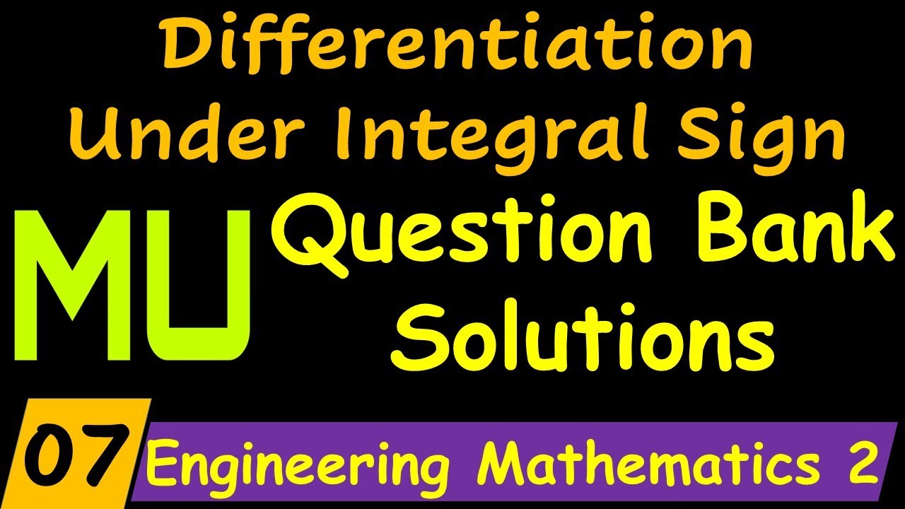 Differentiation Under Integral Sign DUIS | MU Engineering Mathematics 2 ...