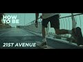 21st Avenue - How To Be (Visualizer)