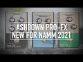 NEW ASHDOWN BASS EFFECTS FOR NAMM 2021