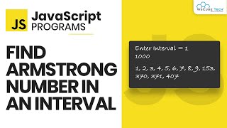 JavaScript Find Armstrong Number in an Interval Program - Javascript Project