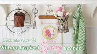 Vintage Inspired Spring Kitchen | Decorate With Me | Spring Decor Idea's 2021