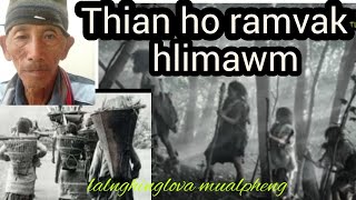 Thian ho Ramvak hlimawm chanchin ngaihnawm pu Lalnghinglova part 10