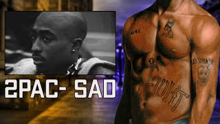 2Pac - SAD [Sad video]