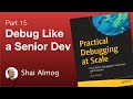 Practical Debugging at Scale Part 15: Process
