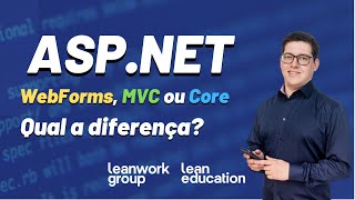 ASP.NET WebForms, MVC ou Core. Qual a diferença?