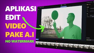 Cara Edit Video Pake AI - GRATIS No Watermark