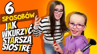 6 SPOSOBÓW JAK WKURZYĆ STARSZĄ SIOSTRĘ #fikimikiagatkiimoniki