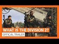 WHAT IS THE DIVISION 2? - OFFICIAL TRAILER