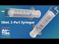 Introducing Air-Tite Premium 50mL 2-Part All Plastic Syringes