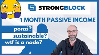 STRONGBLOCK nodes explained | 1 MONTH passive income (SUSTAINABLE? HOW MUCH? PONZI?)