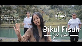 BIKUL PISUH -VOC.GEK INTAN ( VIDEO MUSIC OFFICIAL)