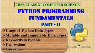 Python Programming Fundamentals: Datatypes, Keywords, Expressions & Operators (Part2) | Class 11 CS