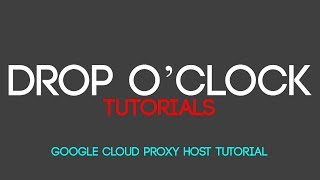 Proxy Server Hosting on Google Cloud Tutorial (SneakerHandbook Script)