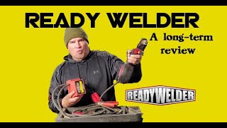 READY WELDER: a long-term review