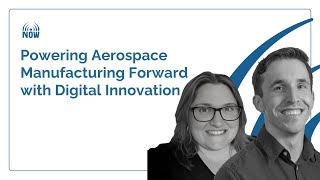 Powering Aerospace Manufacturing Forward with Digital Innovation