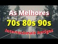 2 HORAS de Músicas Internacionais Antigas Anos 70 80 e 90 - AS MELHORES