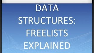 Data Structures: Free Lists