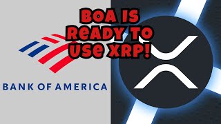 Bank Of America Is Ready To Use XRP!