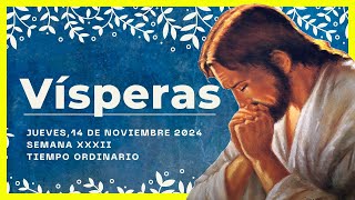 🔥 VISPERAS DEL DIA DE HOY 14 de Noviembre de 2024 | Oración de la Tarde 🙏 LITURGIA DE LAS HORAS