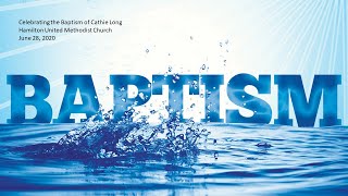 Cathie Long Baptism (6.28.20)