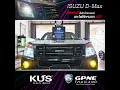 isuzu d max อัพเกรดไฟหน้ารถยนต์และไฟตัดหมอก kus 7th u0026 gpne r2