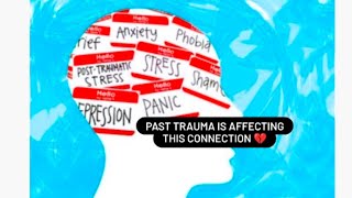 PAST TRAUMA IS AFFECTING YOUR RELATIONSHIP 💔 (Timeless Reading) #traumahealing #traumarecovery