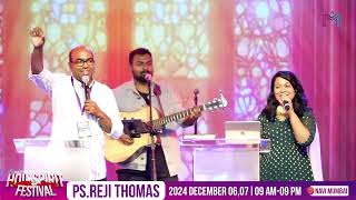 Powerful Message by Ps. Reji Thomas |  Holy Spirit  Festival | Masih Mandali | Dec 6th \u0026 7th