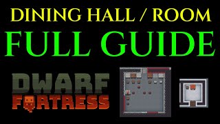 DINING HALL / ROOM - Full Guide DWARF FORTRESS Tutorial