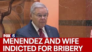 Sen. Bob Menendez and his wife indicted for bribery