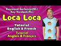 Loca Loca Line Dance (Tutorial English & French / Tutoriel Anglais & Français)